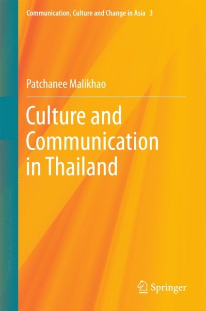 Patchanee Malikhao - Culture and Communication in Thailand, E-bok