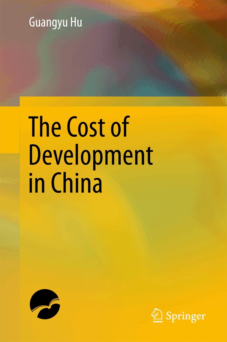 Guangyu Hu - Cost of Development in China, Inbunden