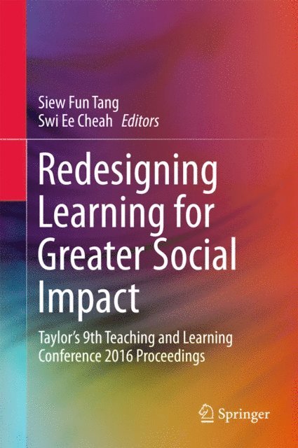 Swi Ee Cheah, Siew Fun Tang - Redesigning Learning for Greater Social Impact, E-bok