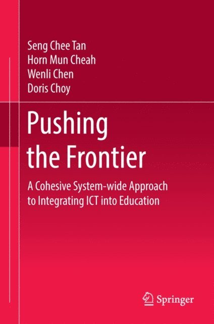 Doris Choy, Wenli Chen, Horn Mun Cheah, Seng Chee Tan - Pushing the Frontier, E-bok