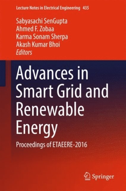 Akash Kumar Bhoi, Karma Sonam Sherpa, Ahmed F. Zobaa, Sabyasachi SenGupta - Advances in Smart Grid and Renewable Energy, E-bok