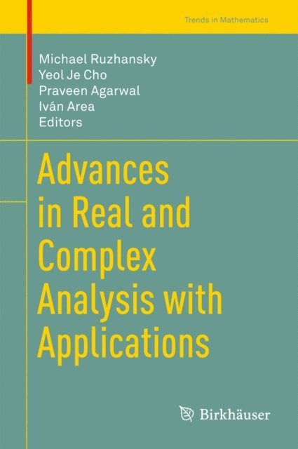Ivan Area, Praveen Agarwal, Yeol Je Cho, Michael Ruzhansky - Advances in Real and Complex Analysis with Applications, E-bok