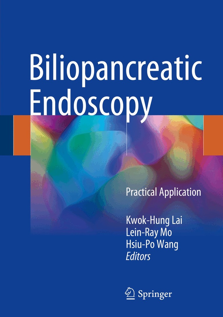 Kwok-Hung Lai, Lein-Ray Mo, Hsiu-Po Wang - Biliopancreatic Endoscopy, Inbunden