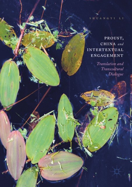 Shuangyi Li - Proust, China and Intertextual Engagement, E-bok. Tillgänglighet: Lägg i varukorg