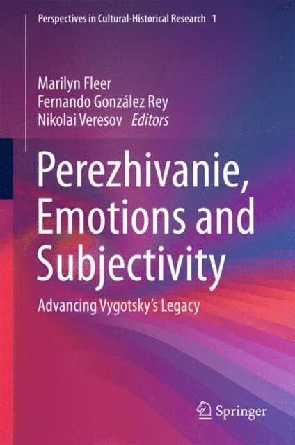 Nikolai Veresov, Fernando Gonzalez Rey, Marilyn Fleer - Perezhivanie, Emotions and Subjectivity, E-bok