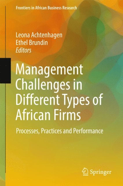 Ethel Brundin, Leona Achtenhagen - Management Challenges in Different Types of African Firms, E-bok