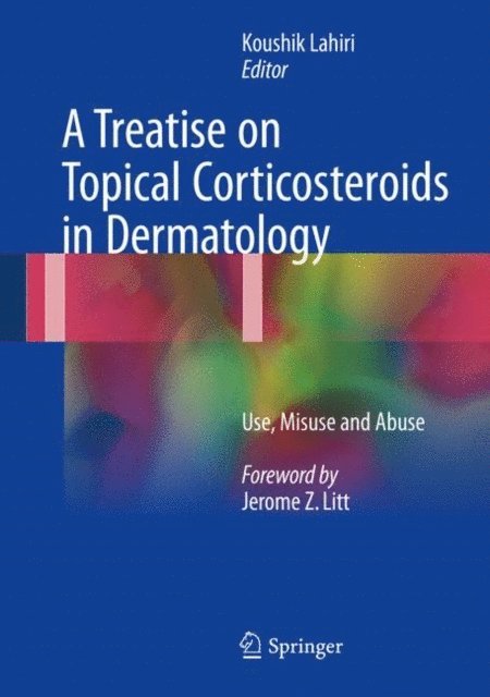 Koushik Lahiri - Treatise on Topical Corticosteroids in Dermatology, E-bok