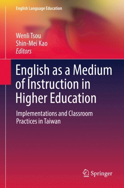 Shin-Mei Kao, Wenli Tsou - English as a Medium of Instruction in Higher Education, E-bok