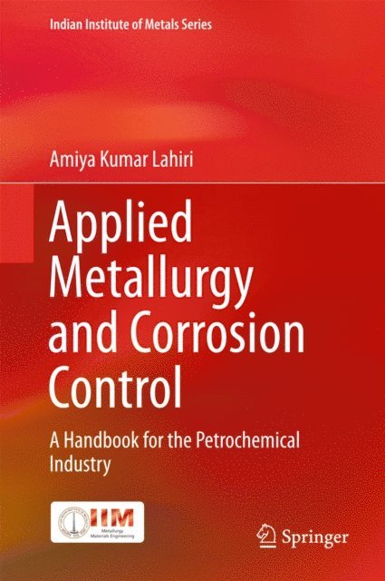 Amiya Kumar Lahiri - Applied Metallurgy and Corrosion Control, E-bok
