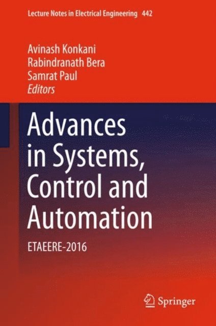 Samrat Paul, Rabindranath Bera, Avinash Konkani - Advances in Systems, Control and Automation, E-bok