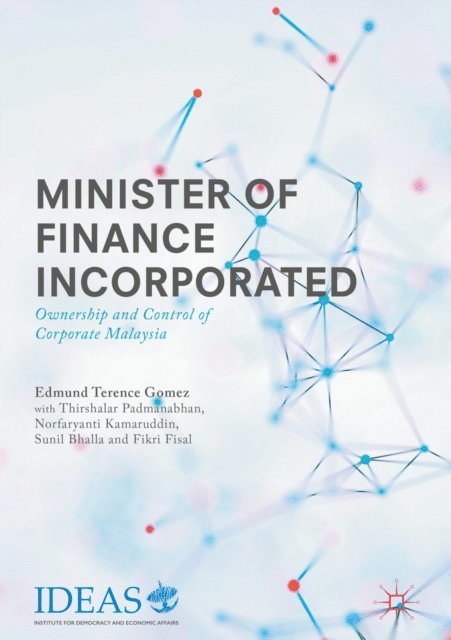 Fikri Fisal, Sunil Bhalla, Norfaryanti Kamaruddin, Thirshalar Padmanabhan, Edmund Terence Gomez - Minister of Finance Incorporated, E-bok