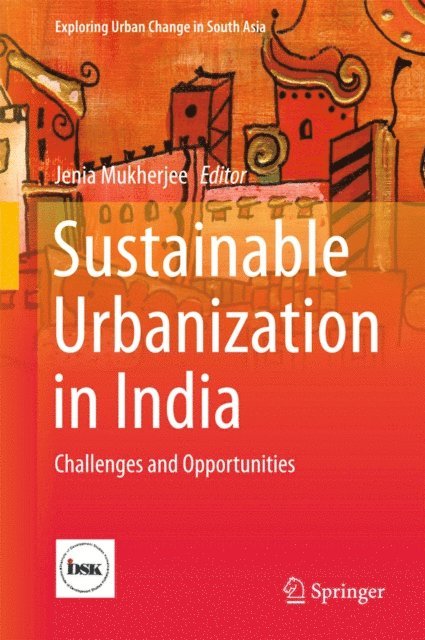 Jenia Mukherjee - Sustainable Urbanization in India, E-bok