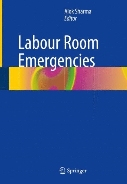 Alok Sharma - Labour Room Emergencies, E-bok