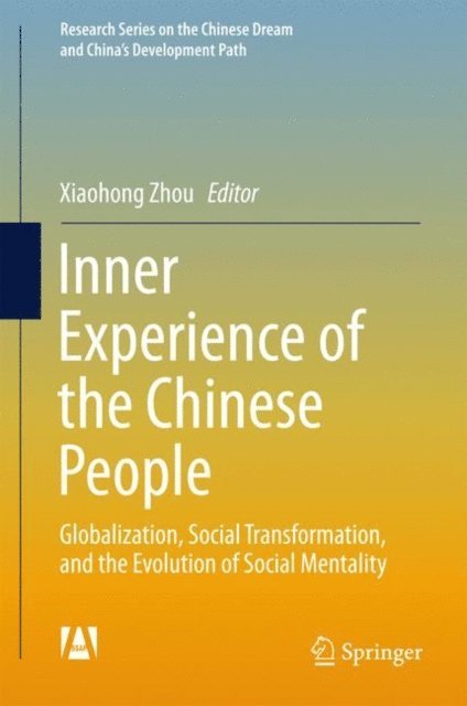 Xiaohong Zhou - Inner Experience of the Chinese People, E-bok