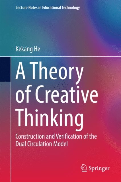 Kekang He - Theory of Creative Thinking, E-bok