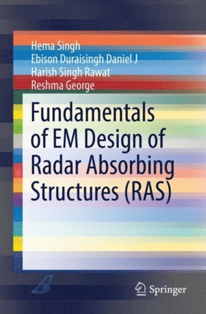 Reshma George, Harish Singh Rawat, Ebison Duraisingh Daniel J, Hema Singh - Fundamentals of EM Design of Radar Absorbing Structures (RAS), E-bok