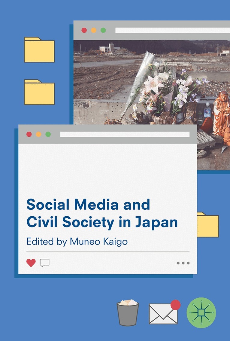 Muneo Kaigo - Social Media and Civil Society in Japan, Inbunden