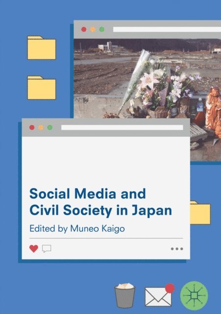 Muneo Kaigo - Social Media and Civil Society in Japan, E-bok
