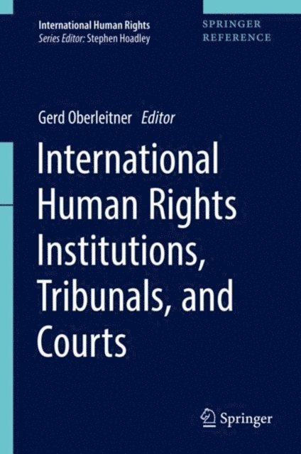 Gerd Oberleitner - International Human Rights Institutions, Tribunals, and Courts, E-bok