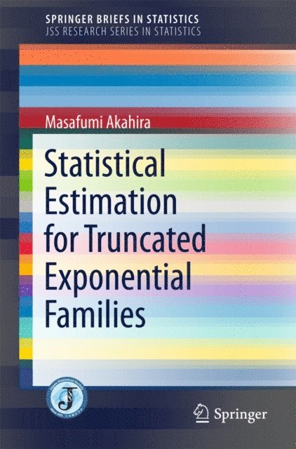Masafumi Akahira - Statistical Estimation for Truncated Exponential Families, E-bok