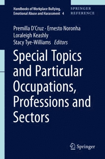 Stacy Tye-Williams, Loraleigh Keashly, Ernesto Noronha, Premilla D'Cruz - Special Topics and Particular Occupations, Professions and Sectors, E-bok