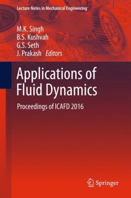 J. Prakash, G.S. Seth, B.S. Kushvah, M.K. Singh - Applications of Fluid Dynamics, E-bok