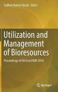 Utilization and Management of Bioresources