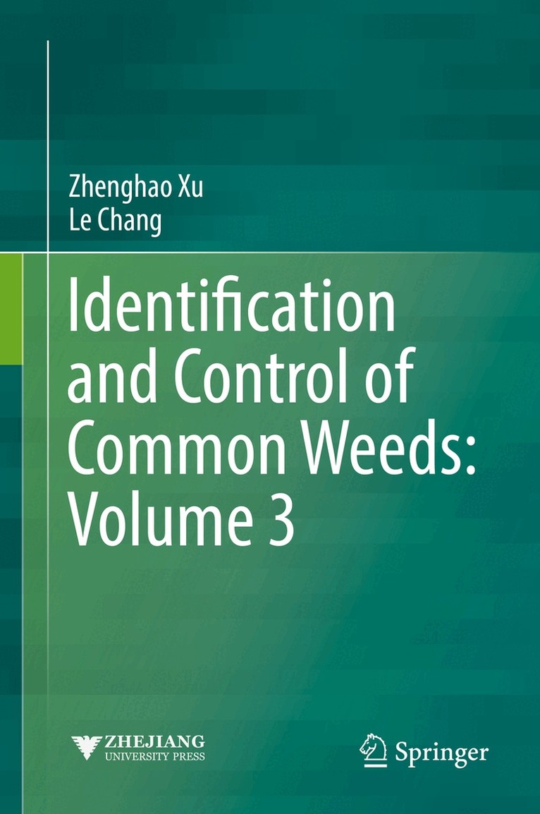 Zhenghao Xu, Le Chang - Identification and Control of Common Weeds: Volume 3, Inbunden. Tillgänglighet: Lägg i varukorg