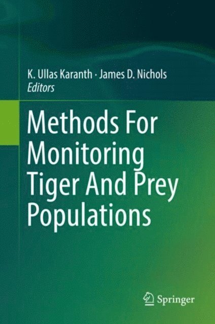 James D. Nichols, K. Ullas Karanth - Methods For Monitoring Tiger And Prey Populations, E-bok