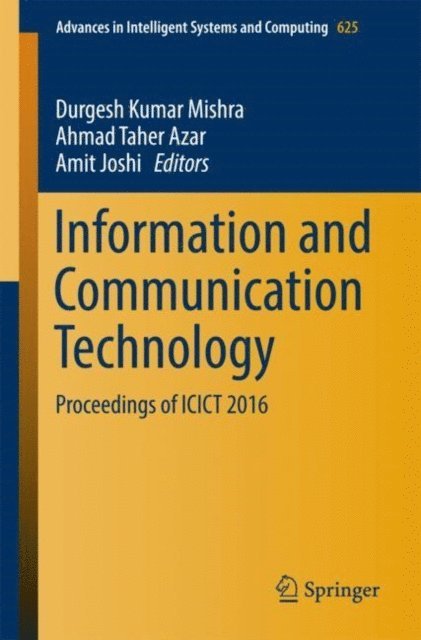 Amit Joshi, Ahmad Taher Azar, Durgesh Kumar Mishra - Information and Communication Technology, E-bok