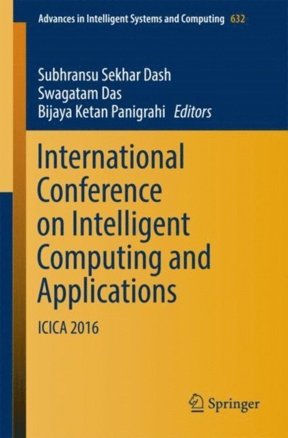 Bijaya Ketan Panigrahi, Swagatam Das, Subhransu Sekhar Dash - International Conference on Intelligent Computing and Applications, E-bok