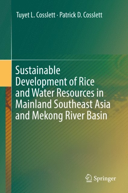 Sustainable Development of Rice and Water Resources in Mainland Southeast Asia and Mekong River Basin
