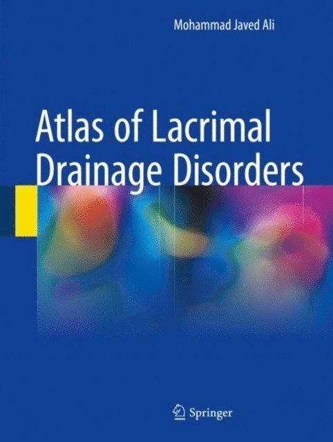 Mohammad Javed Ali - Atlas of Lacrimal Drainage Disorders, E-bok