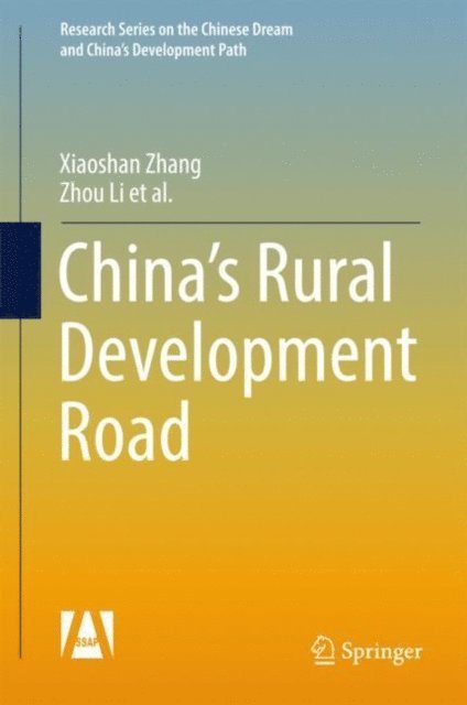 Zhou Li, Xiaoshan Zhang - China's Rural Development Road, E-bok
