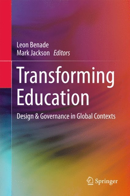 Mark Jackson, Leon Benade - Transforming Education, E-bok