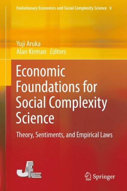 Alan Kirman, Yuji Aruka - Economic Foundations for Social Complexity Science, E-bok
