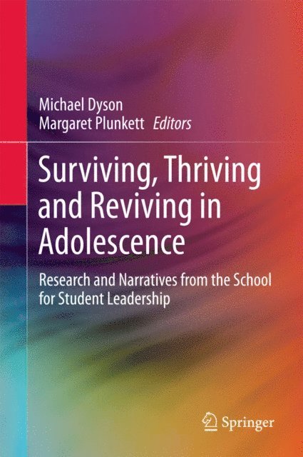 Margaret Plunkett, Michael Dyson - Surviving, Thriving and Reviving in Adolescence, E-bok