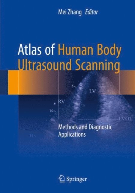 Mei Zhang - Atlas of Human Body Ultrasound Scanning, E-bok