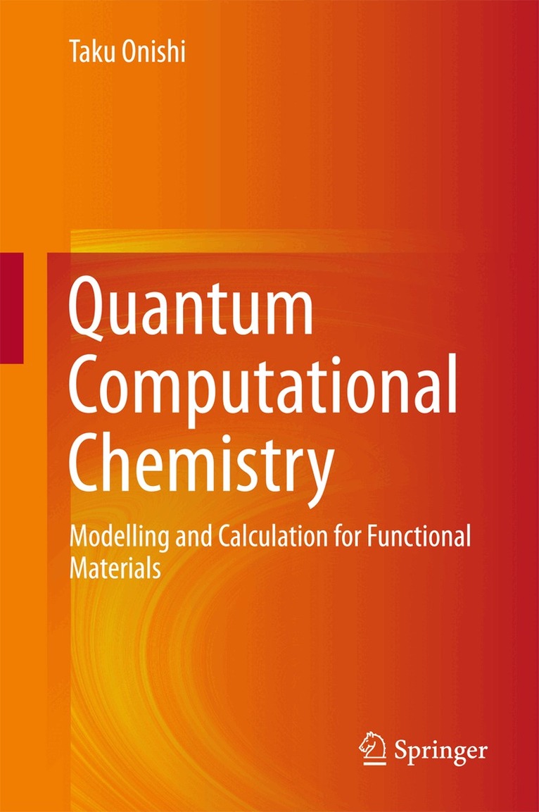 Taku Onishi - Quantum Computational Chemistry, Inbunden. Tillgänglighet: Lägg i varukorg