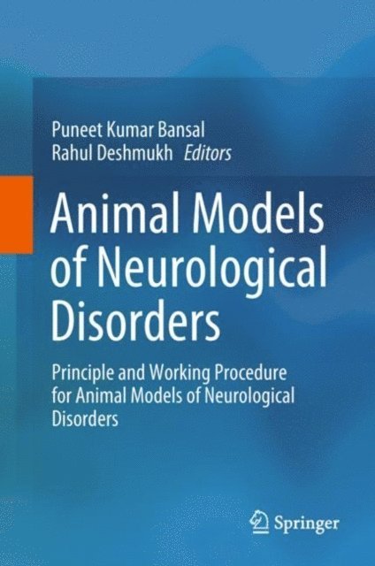 Rahul Deshmukh, Puneet Kumar Bansal - Animal Models of Neurological Disorders, E-bok