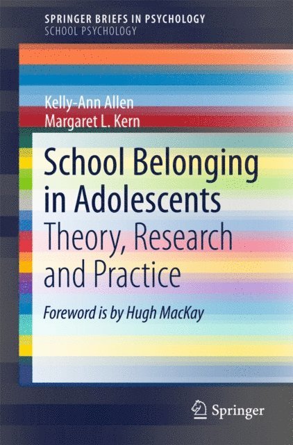 Margaret L. Kern, Kelly-Ann Allen - School Belonging in Adolescents, E-bok