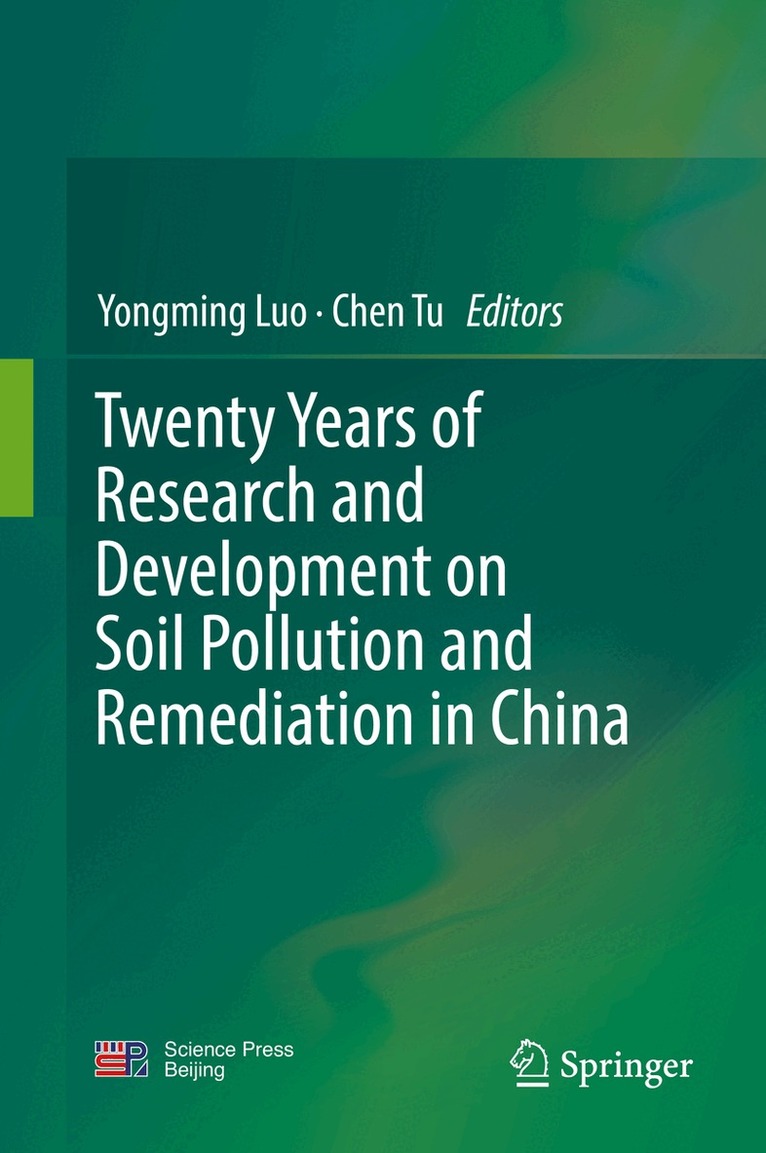 Yongming Luo, Chen Tu - Twenty Years of Research and Development on Soil Pollution and Remediation in China, Inbunden. Tillgänglighet: Lägg i varukorg