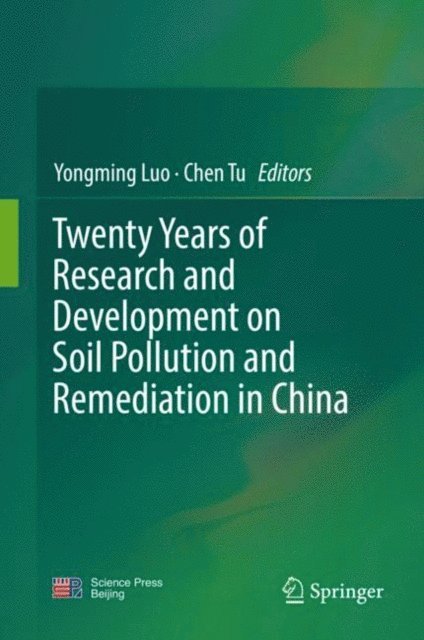 Chen Tu, Yongming Luo - Twenty Years of Research and Development on Soil Pollution and Remediation in China, E-bok. Tillgänglighet: Lägg i varukorg
