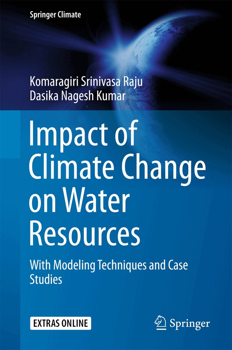 Komaragiri Srinivasa Raju, Dasika Nagesh Kumar - Impact of Climate Change on Water Resources, Inbunden