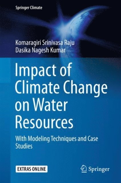 Dasika Nagesh Kumar, Komaragiri Srinivasa Raju - Impact of Climate Change on Water Resources, E-bok