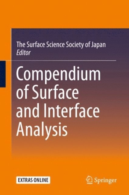 The Surface Science Society of Japan - Compendium of Surface and Interface Analysis, E-bok