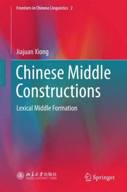 Jiajuan Xiong - Chinese Middle Constructions, E-bok