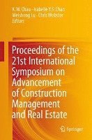 Proceedings of the 21st International Symposium on Advancement of Construction Management and Real Estate