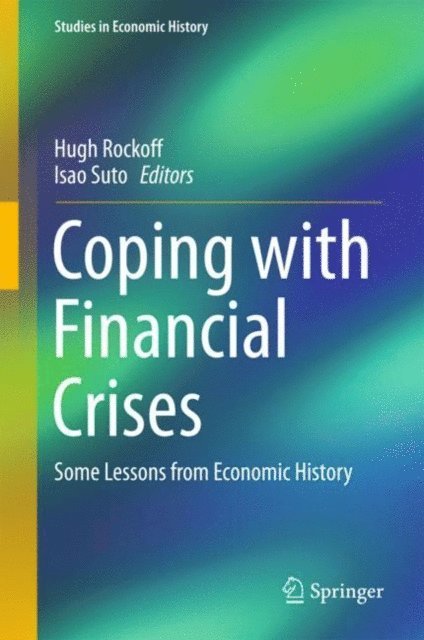 Isao Suto, Hugh Rockoff - Coping with Financial Crises, E-bok