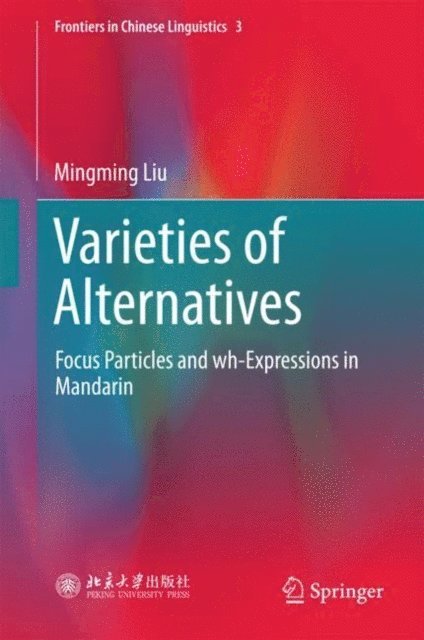 Mingming Liu - Varieties of Alternatives, E-bok
